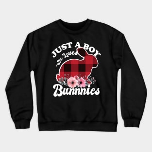 Just a Boy Who Loves Bunnies Crewneck Sweatshirt